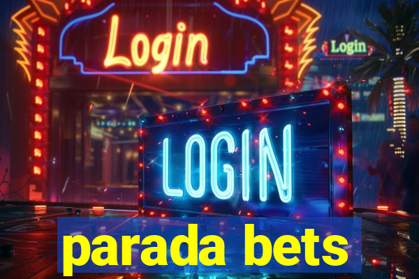 parada bets